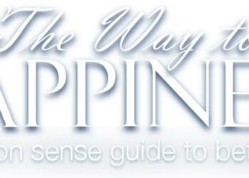 PRESS RELEASE: RESTORING CALM TO A TURBULENT WORLD WITH THE WAY TO HAPPINESS